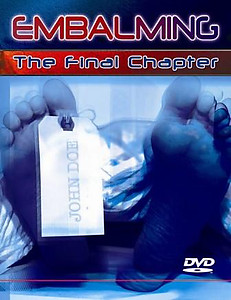 Embalming DVD-The Final Chapter-Shelved Until Further Notice!